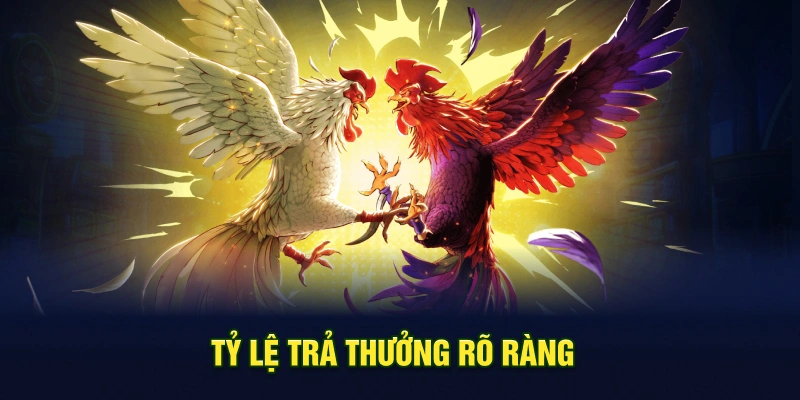 Tỷ lệ trả thưởng rõ ràng